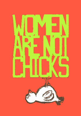 Women are not Chicks